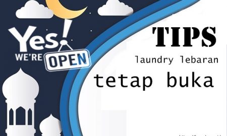 Tips laundry lebaran tetap buka